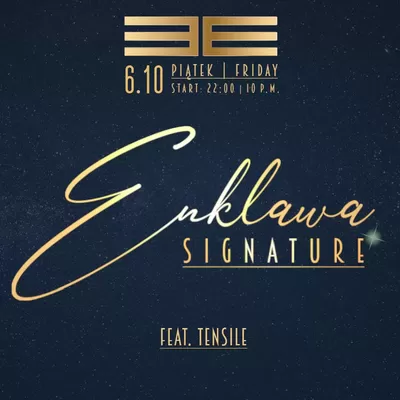Enklawa Signature - wyjątkowa piątkowa impreza w Warszawie | 6.10 Enklawa Signature - wyjątkowa piątkowa impreza w Warszawie | 6.10