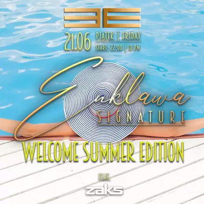 WELCOME SUMMER - ENKLAWA SIGNATURE | 21.06 WELCOME SUMMER - ENKLAWA SIGNATURE | 21.06